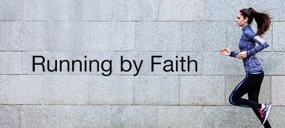 Running by Faith